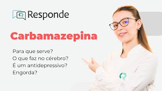 Carbamazepina  Para que serve O que faz no cérebro É um antidepressivo Engorda  CR Responde [upl. by Jacquetta891]