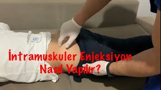 İntramuskuler Enjeksiyon Nasıl Yapılır Dorsogluteal Bölgede Gluteus Maximus Kasına Enjeksiyon İM [upl. by Suiremed]