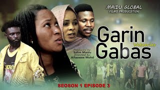 GARIN GABAS EPISODE 3 [upl. by Llenyaj]