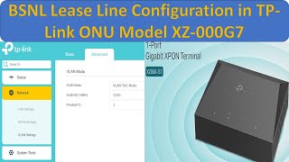 BSNL Lease Line Configuration with TPlink XZ000G7  BSNL Lease Line configuration  TPlink [upl. by Burgener259]