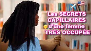 Les SECRETS CAPILLAIRES dune femme TRÈS OCCUPÉE Pour cheveux crépus et frisés [upl. by Vargas870]