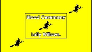 Blood Ceremony  Lolly Willows Lyrics  Letra [upl. by Ehcadroj]