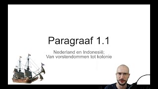 Mavo 3 Paragraaf 11 quotNederland en Indonesië Van vorstendommen tot koloniequot [upl. by Melania]