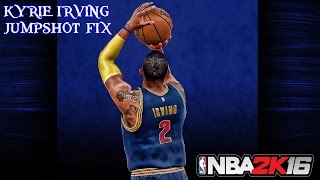 Kyrie Irving Jumpshot Fix NBA 2K16 [upl. by Manard]