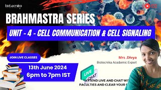 Brahmastra series  Unit 4  Cell communication amp Cell Signaling with Divya mam [upl. by Marsland]