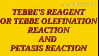 15Tebbe s reaction and petasis reaction with mechanism [upl. by Eniowtna966]