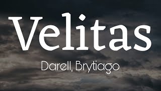 Darell Brytiago  Velitas Letra [upl. by Stryker939]