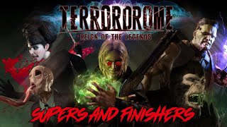 Terrordrome  Reign of the Legends  All Supers and Finishers [upl. by Oslec]