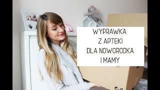 APTECZKA NOWORODKA I MAMY  wyprawka z apteki [upl. by Kalinda]