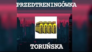 TORUŃSKA PRZEDTRENINGÓWKA 🔥🎧🏋️‍♂️ [upl. by Ettenan251]