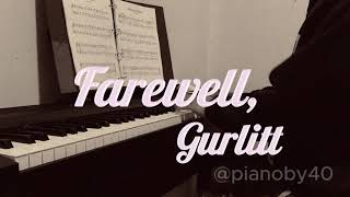 Farewell Gurlitt [upl. by Idnam882]