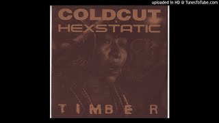 A1  Coldcut amp Hexstatic  Timber [upl. by Favianus]