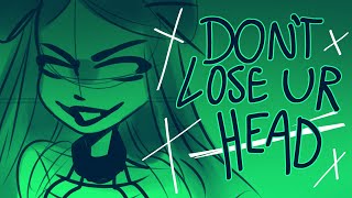 Dont Lose Ur Head  Six Animatic [upl. by Enilatan]