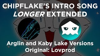 Chipflakes Intro Song  LONGER Extended Versions [upl. by Winikka]