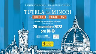 Convegno “Tutela dei minori tra diritto e religione” Villa Ruspoli  Firenze 20 novembre 2023 [upl. by Atoel]