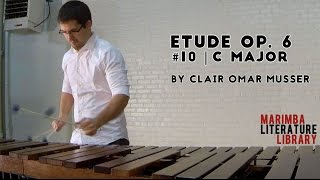 Etude Op 6 10 C Major by Clair Omar Musser  Marimba Literature Library [upl. by Assirehc524]