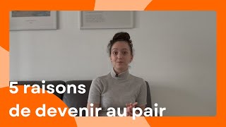 5 raisons de devenir au pair  AuPairWorld [upl. by Retswerb]