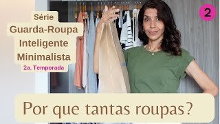 Como comprar menos roupas vai te ajudar a ter um guarda roupa minimalista e uma vida mais leve [upl. by Ynaffat]