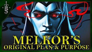 What Was MELKORS Original Plan amp Purpose  Lord of the Rings Lore [upl. by Ettelorahc755]