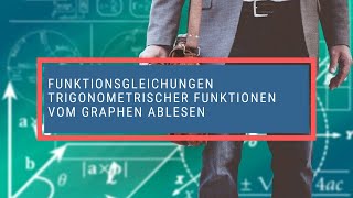 Funktionsgleichungen trigonometrischer Funktionen vom Graphen ablesen [upl. by Sven]