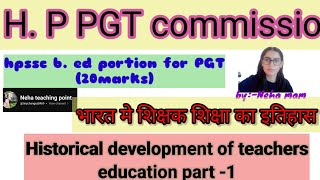 Concept of teacher education historical development of teacher education part 1 [upl. by Judye425]