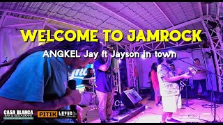 quotWELCOME TO JAMROCK quot coverANGKEL JAY and JAYSON IN TOWN [upl. by Danell]