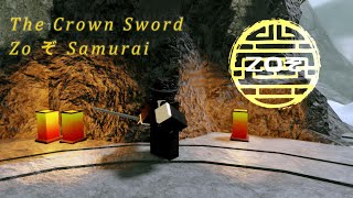 ZO ぞ SAMURAI CROWN SWORD SHOWCASE [upl. by Atiran]