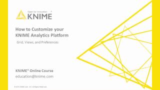 Customize KNIME Analytics Platform [upl. by Rabka612]