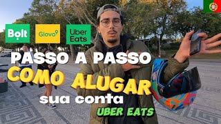 COMO ALUGAR UMA CONTA PARA TRABALHAR NA UBER EATS EM PORTUGAL estafetadelivery ubereats motoboy [upl. by Haeckel]