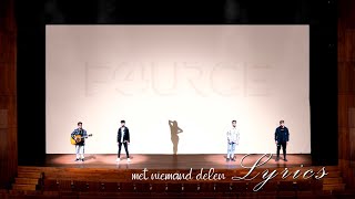 FourceMet Niemand Delen lyrics [upl. by Cleland760]