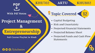 Capital Budgeting  Risk and Uncertainty in Project Evaluation  Projected Financial Statements [upl. by Immaj]