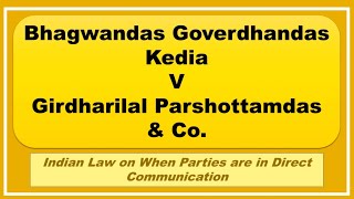 Bhagwandas Goverdhandas Kedia v Girdharilal Parshottamdas amp CoWhen parties in direct communication [upl. by Indyc]