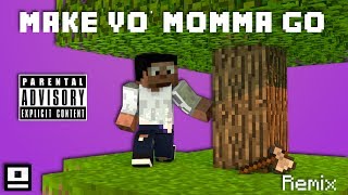 BdoubleO100  Make yo momma go Remix [upl. by Nnylaj]