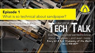 What is so technical about sandpaper Woodworking Basics amp FAQ  KLINGSPORs TechTalk 1 [upl. by Sokairyk68]