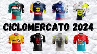 GLI ACQUISTI PIU IMPORTANTI DEL CICLOMERCATO 2024  SQUADRE WORLD TOUR E PROFESSIONAL  PT2 [upl. by Anuaek]