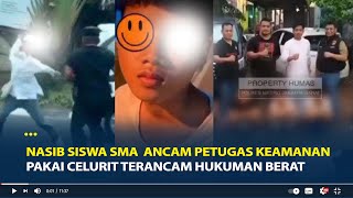 Nasib Siswa SMA Ancam Petugas Keamanan Pakai Celurit di Jakbar Kini Terancam Hukuman Berat [upl. by Farah636]