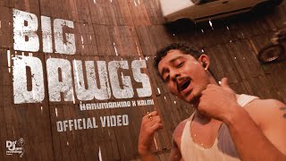 Hanumankind – Big Dawgs  Ft Kalmi Official Music Video  Def Jam India [upl. by Hsakiv]