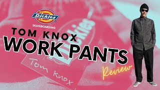 Dickies Skateboarding TOM KNOX WORK PANTS Review [upl. by Ailemap841]