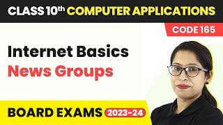 News Groups  Internet Basics  Class 10 Computer Applications Chapter 1 Code  165 [upl. by Ecidnac118]