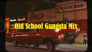 Old School Gangsta Mix  GFunk  West Coast Classics [upl. by Yulma]