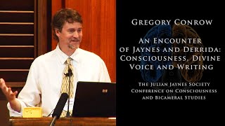 An Encounter of Julian Jaynes amp Jacques Derrida Consciousness Divine Voice amp Writing  Greg Conrow [upl. by Etnoel]