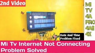 Mi Tv WiFi Connection issue Solved Wifi connected but No INTERNETDate And Time Problem Fixed [upl. by Nyleve]