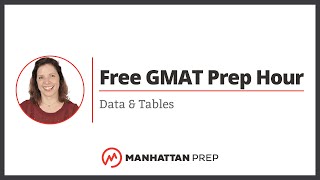 Free GMAT Prep Hour Data amp Tables [upl. by Smiga]