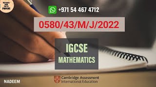 058043MJ22  Worked Solutions  IGCSE Math Paper 2022 EXTENDED 058043MAYJUNE2022 0580 [upl. by Paresh830]