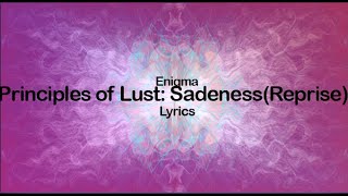 ENIGMA  SadenessReprise  The Principles of Lust LyricsVideoHigh Quality [upl. by Nabala634]