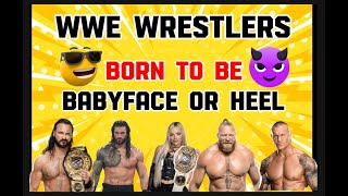 WWE 2024 Wrestlers Baby Face or Heel Are WWE Superstars better as FACE or HEEL wwe wrestling [upl. by Neral]