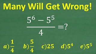 5 to the 6th  – 5 to the 5th  over 4  MANY will get WRONG No Calculator [upl. by Sik]