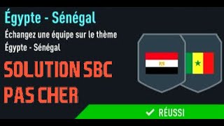 FIFA 22  SOLUTION SBC GROSSES AFFICHES EGYPTESENEGAL PAS CHER COMMENT FAIRE ET REUSSIR LE DCE [upl. by Harri603]