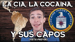 LA COCAÍNA LA CIA Y SUS CAPOS Como EEUU dirige el narcotráfico de Latinoamérica Partes I amp II [upl. by Bernardi967]