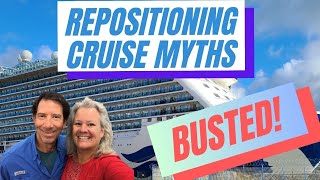 9 Myths of Repositioning Cruises BUSTED [upl. by Aicela550]